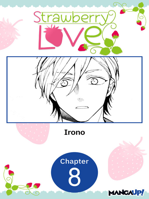 Title details for Strawberry Love, Chapter 8 by Irono - Available